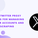 Os melhores servidores proxy do Twitter para gerir contas do Twitter e fazer scraping