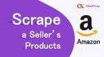 extrair produtos de um vendedor no amazon