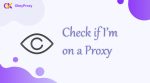 come verificare se sono su un proxy