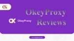 okeyproxyのレビュー