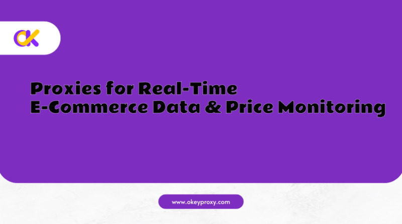 proxies for ecommerce monitoring