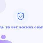 如何使用 socks5 配置