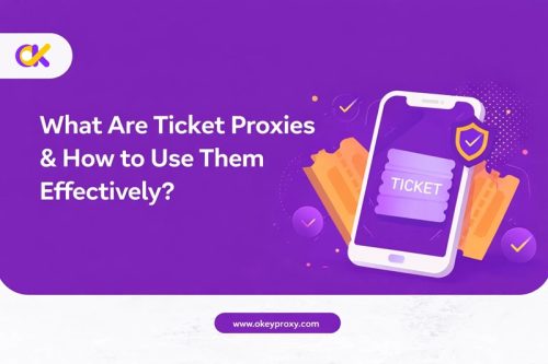 O que são proxies de bilhetes e como utilizá-los de forma eficaz? procuradores de bilhetes