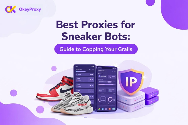 best proxies for sneaker bots