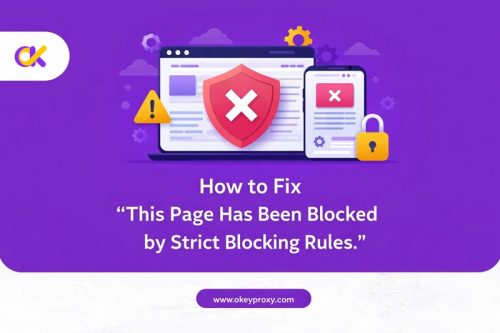 How to Fix "This Page Has Been Blocked by Strict Blocking Rules." this page has been blocked by strict blocking rules